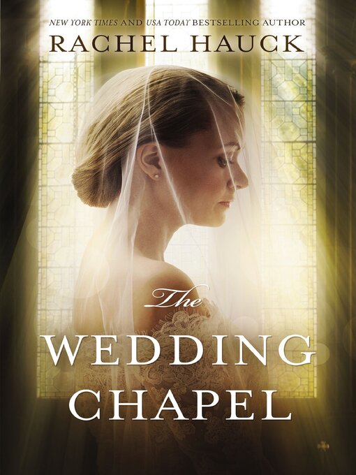 Title details for The Wedding Chapel by Rachel Hauck - Wait list